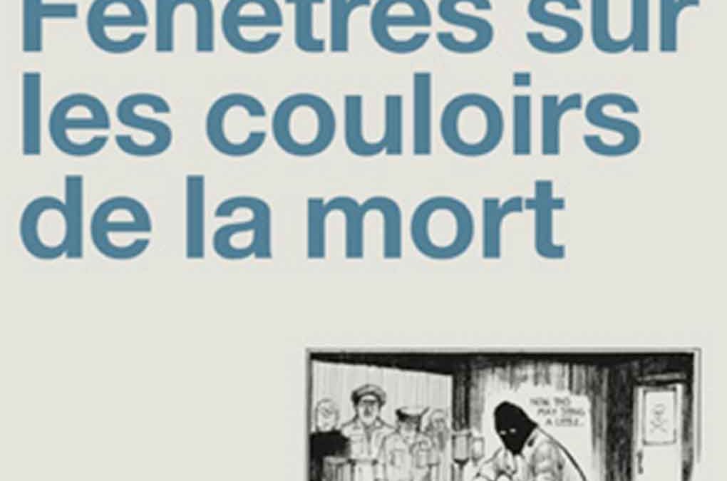 Fenêtres sur les couloirs de la mort